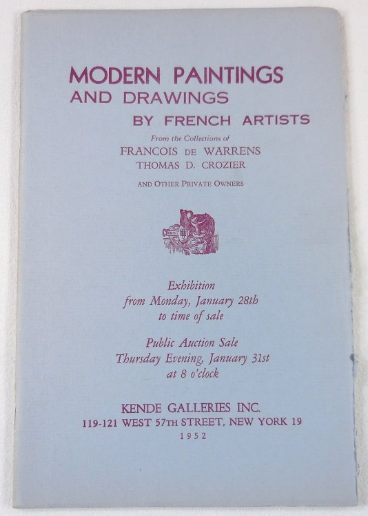 Modern Paintings and Drawings By French Artists. From the Collections of Francois De Warrens; Thomas D. Crozier and Other Private Owners. January 31, 1952. Sale No. 469