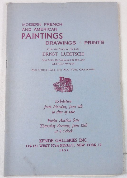 Modern French and American Paintings, Drawings, Prints from the Estate of the Late Ernst Lubitsch; Collection of the Late Alfred Wynn; Other Paris & New York Collectors. June 12, 1952. Sale No. 489