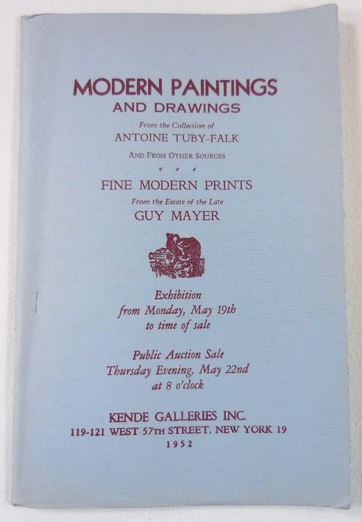 Modern Paintings and Drawings from the Collection of Antoine Tuby-Falk; Fine Modern Prints from the Estate of Guy Mayer. May 22, 1952. Sale No. 487