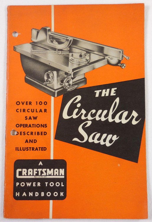 The Circular Saw: An Illustrated Manual of Operation. A Craftsman Tool Handbook
