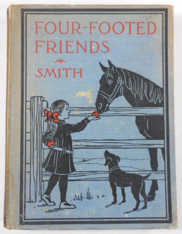 Four-Footed Friends. Stories of Animals and Children