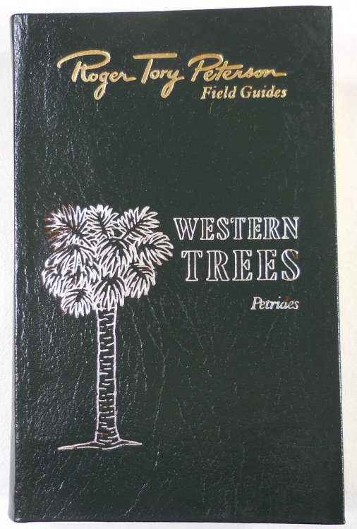 A Field Guide to Western Trees. Western United States and Canada. The Fiftieth Anniversary Edition, The Peterson Field Guide Series. Collector's Lifetime Edition