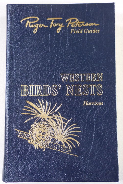Birds' Nests. The Fiftieth Anniversary Edition, The Peterson Field Guide Series. Collector's Lifetime Edition