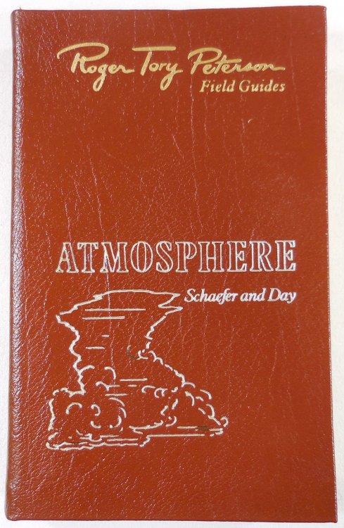 The Atmosphere. The Fiftieth Anniversary Edition, The Peterson Field Guide Series. Collector's Lifetime Edition