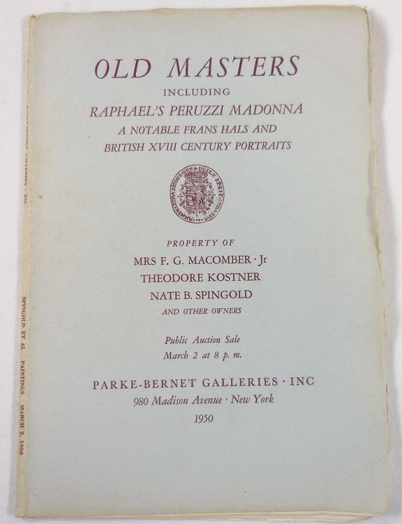 Old Masters Including Rafael's Peruzzi Madonna etc. Property of Mrs.F. G. Macomber & Others. New York: March 2, 1950