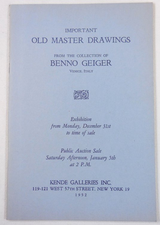 Important Old Master Drawings. Collection of Benno Geiger. New York: January 5, 1952