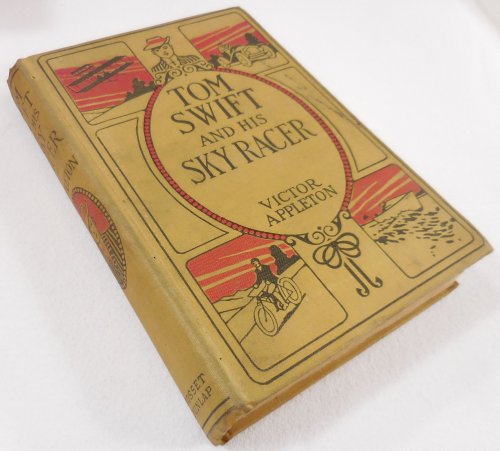 Tom Swift and His Sky Racer; or The Quickest Flight on Record