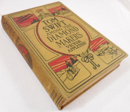 Tom Swift Among the Diamond Makers; or The Secret of Phantom Mountain