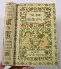 Two Little Pilgrims' Progress: A Story of the City Beautiful