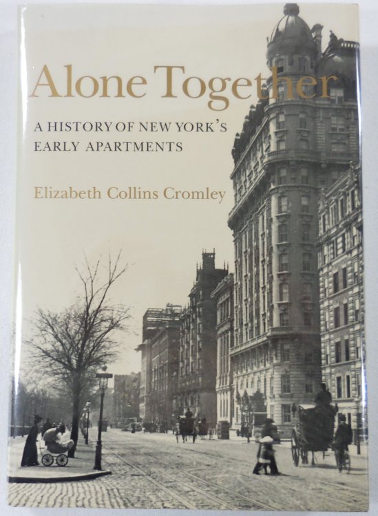 Alone Together: A History of New York's Early Apartments