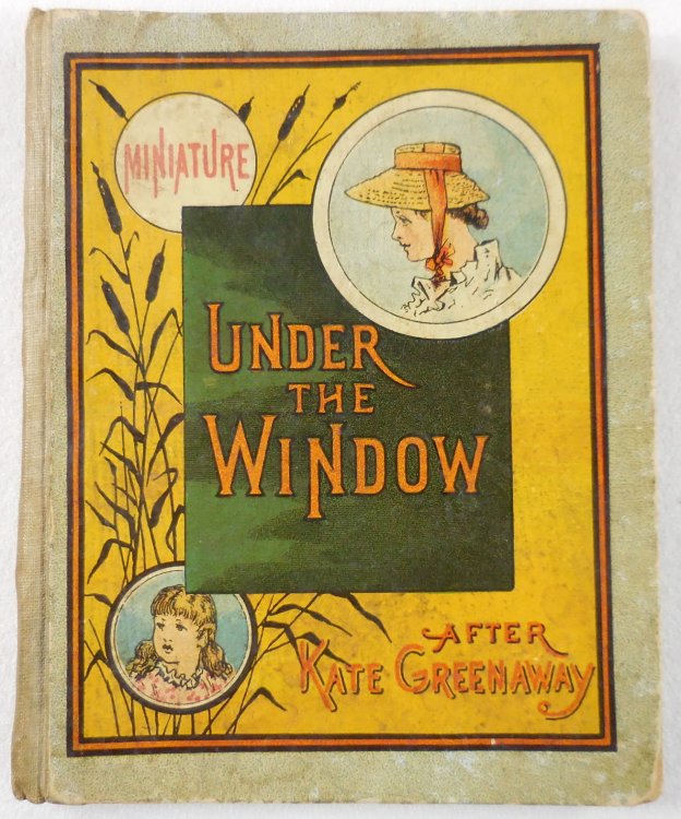 Miniature Under the Window: Pictures & Rhymes for Children, After Kate Greenaway