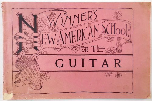 Winner's New American School for the Guitar