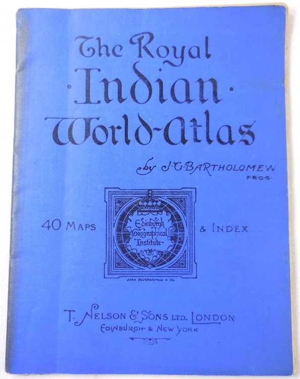 The Royal Indian World-Atlas. A Series of Full Coloured Maps with Index