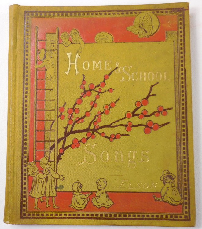 Home and School: An Illustrated Song Book for Children
