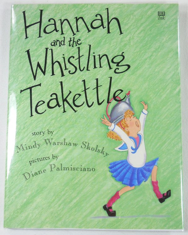 Hannah and the Whistling Teakettle