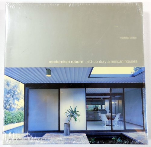 Modernism Reborn: Mid-Century American Houses