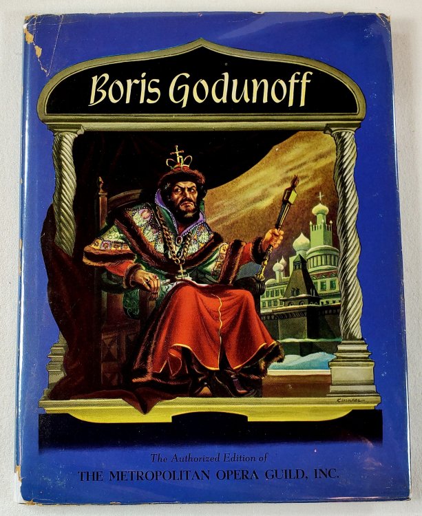 Boris Gudonoff. The Authorized Edition of the Metropolitan Opera Guild, Inc.