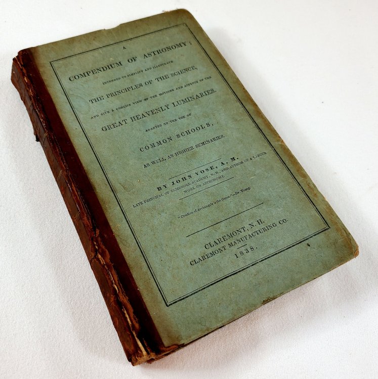 A Compendium of Astronomy; Intended to Simplify and Illustrated the Principles of the Science.