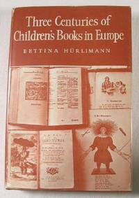 Three Centuries of Children's Books in Europe