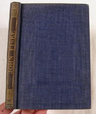 John Fiske. The Beacon Biographies of Eminent Americans Series