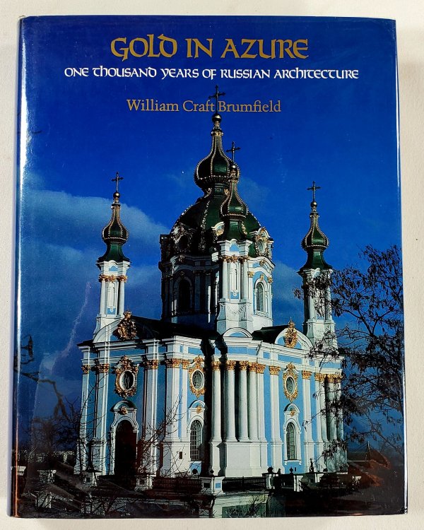 Gold in Azure: One Thousand Years of Russian Architecture