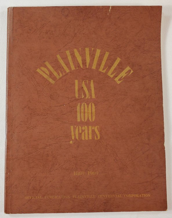 Plainville USA - 100 Years 1869-1969