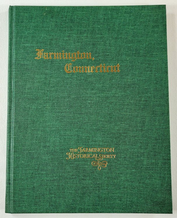 Farmington, Connecticut, The Village of Beautiful Homes