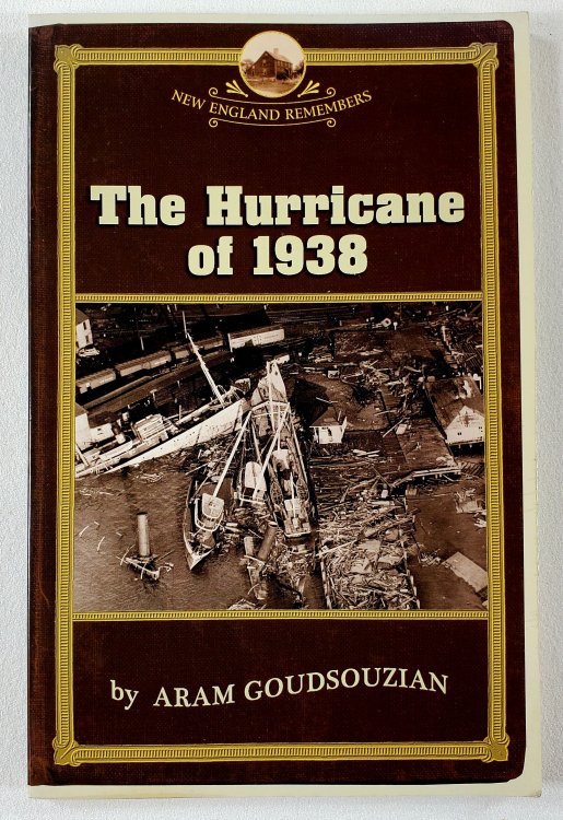 Hurricane of 1938. New England Remembers