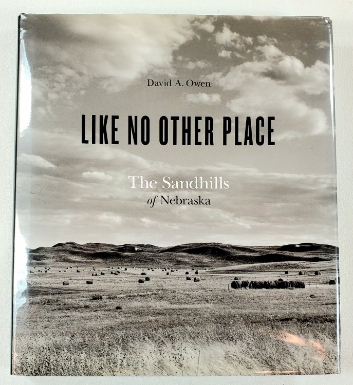 Like No Other Place: The Sandhills of Nebraska (Center for American Places - Center Books on the American West)