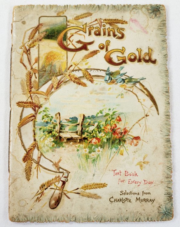 Grains of Gold. A Text Book for Every Day