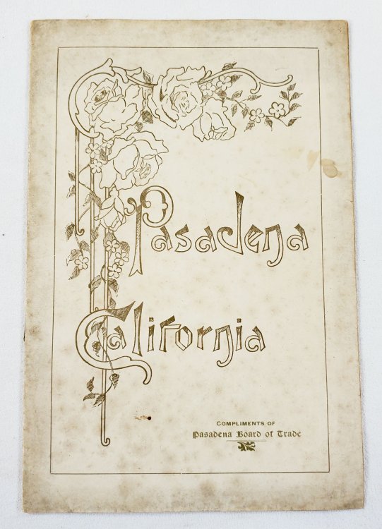 Pasadena. The City of Homes