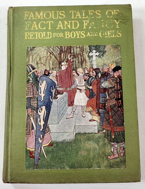 Image for Famous Tales of Fact and Fancy: Myths and legends of the Nations of the World Retold for Boys and Girls Famous Tales of Fact and Fancy: Myths and legends of the Nations of the World Retold for Boys and Girls