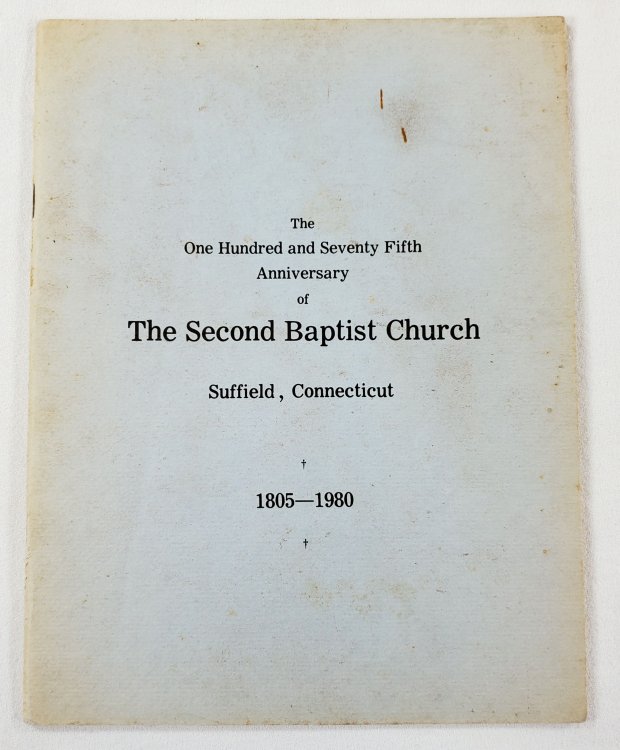 1805 1980 One Hundred and Seventy Fifth Anniversary, Second Baptist Church, Suffield, Connecticut, Sunday, June 1