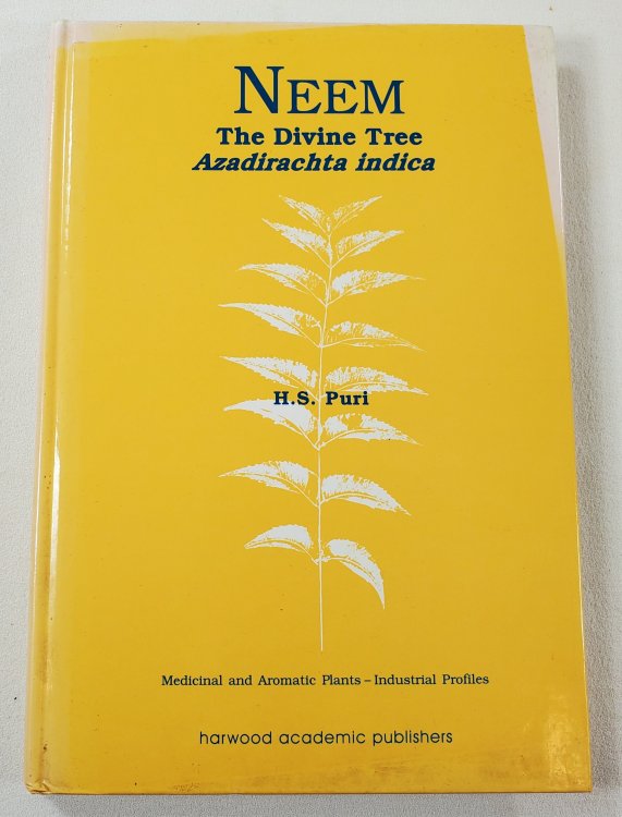 Neem: The Divine Tree Azadirachta indica (Medicinal and Aromatic Plants - Industrial Profiles)