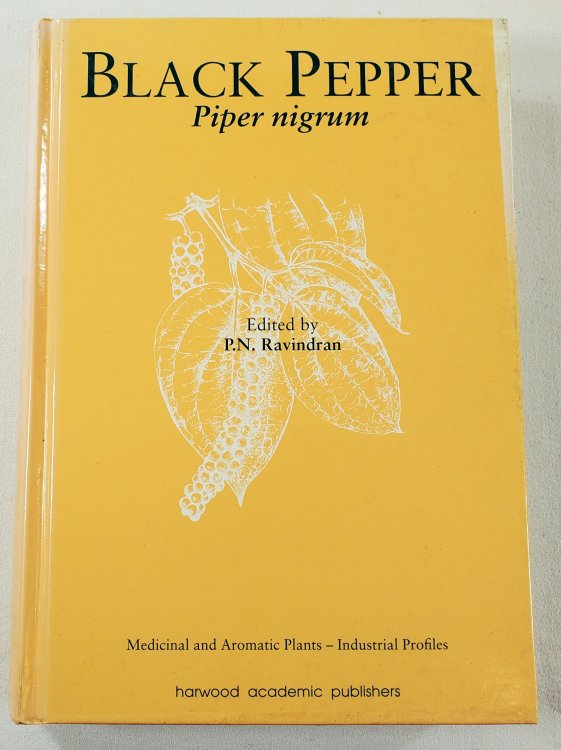 Black Pepper: Piper Nigrum (Medicinal and Aromatic Plants - Industrial Profiles)