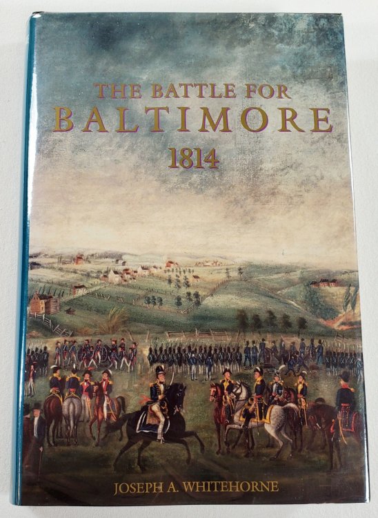 The Battle for Baltimore 1814