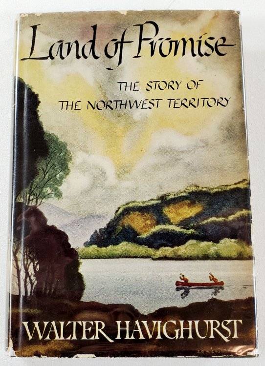 Land of Promise: The Story of the Northwest Territory