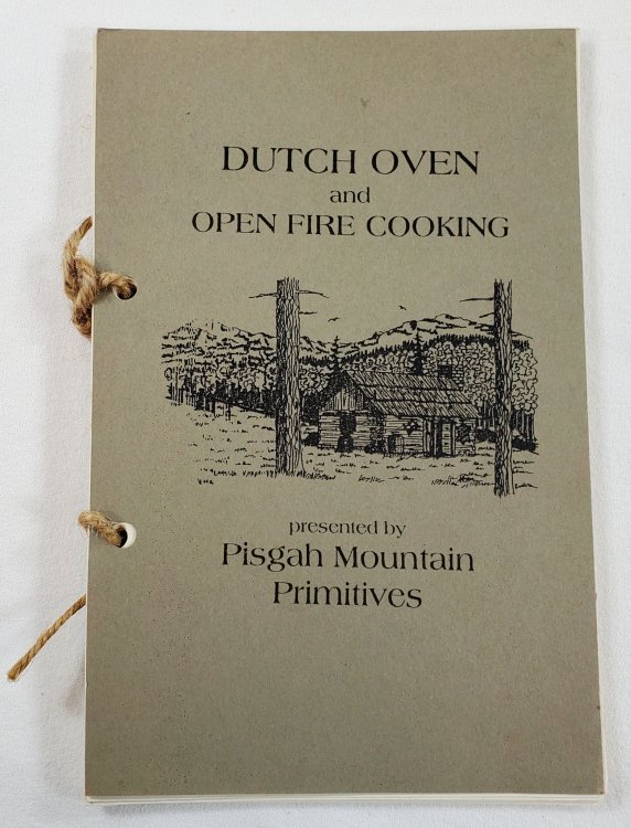 Pisgah Mountain Primitives Presents Dutch Oven and Open Fire Cooking