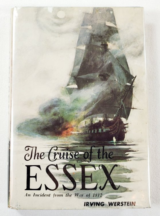 The Cruise of the Essex: An Incident from the War of 1812