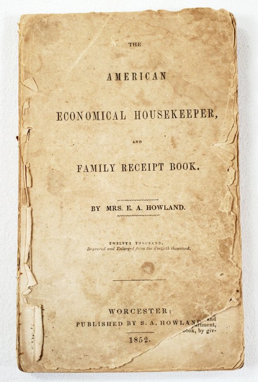 The American Economical Housekeeper, and Family Receipt Book