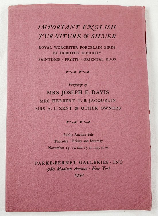 Important English Furniture & Silver, Property of Mrs. Joseph E. Davis and Others. November 13, 14 and 15, 1952