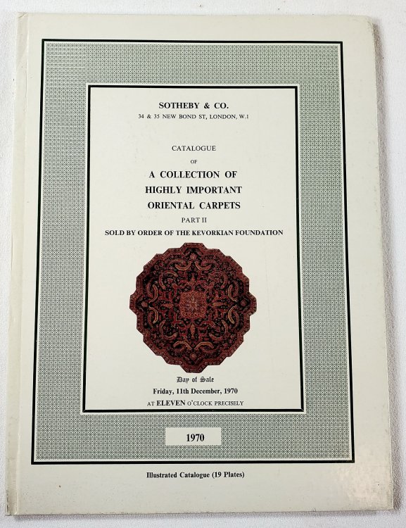 A Collection of Highly Important Oriental Carpets Part II, Order of the Kervorkian Foundation. December 11, 1970