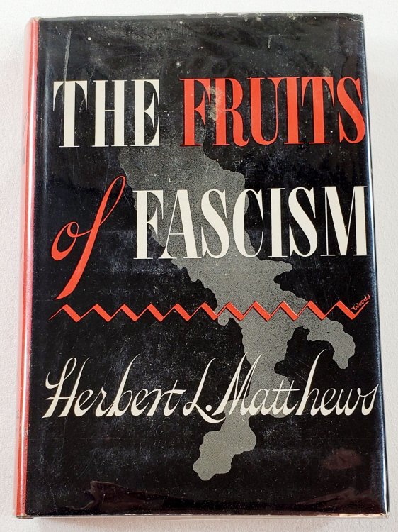 The Fruits of Fascism