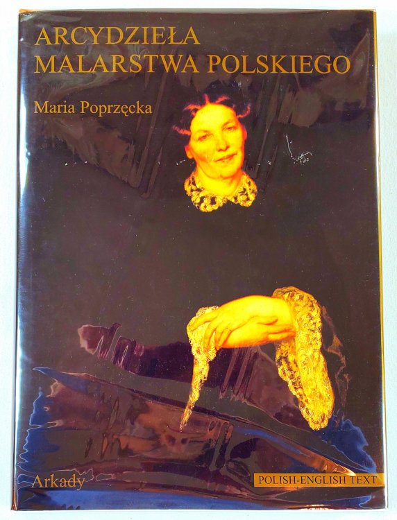 Arcydziela Malarstwa Polskiego - Masterpieces of Polish Painting