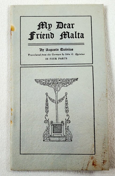 My Dear Friend Malta. In Four Parts