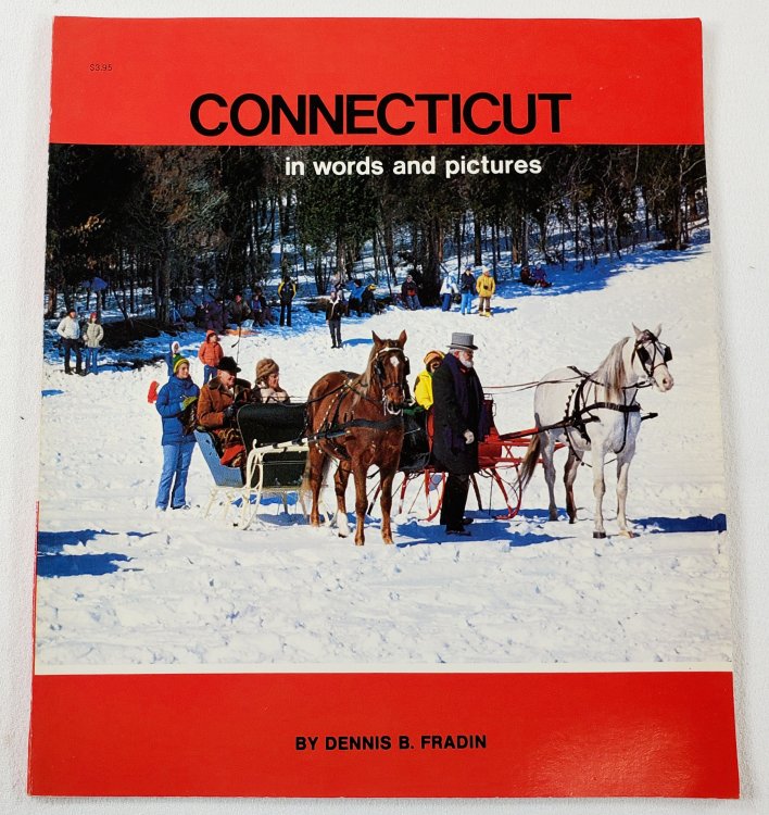 Connecticut in Words and Pictures