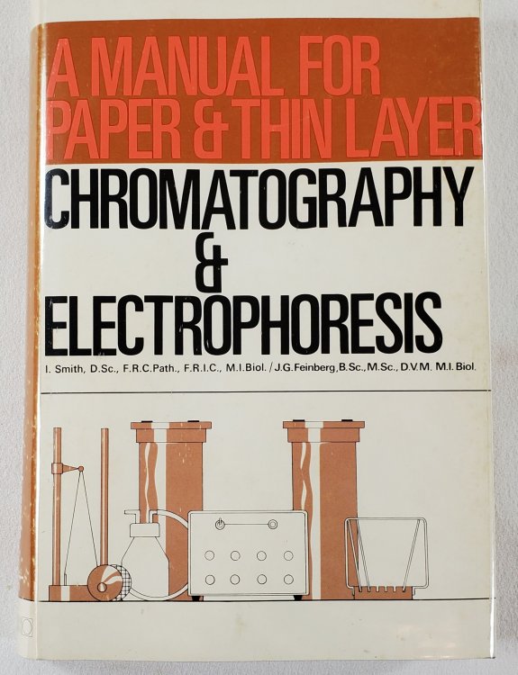 Paper & Thin Layer Chromatography and Electrophoresis. A Teaching Level Manual