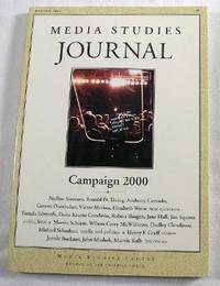 Media Studies Journal: Campaign 2000. Vol. 14., No. 1, Winter 2000