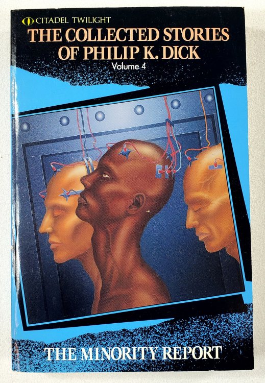 The Minority Report. Volume Four [4], The Collected Stories of Philip K. Dick