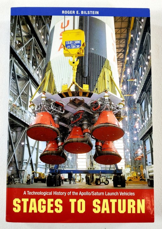Stages to Saturn: A Technological History of the Apollo/Saturn Launch Vehicles